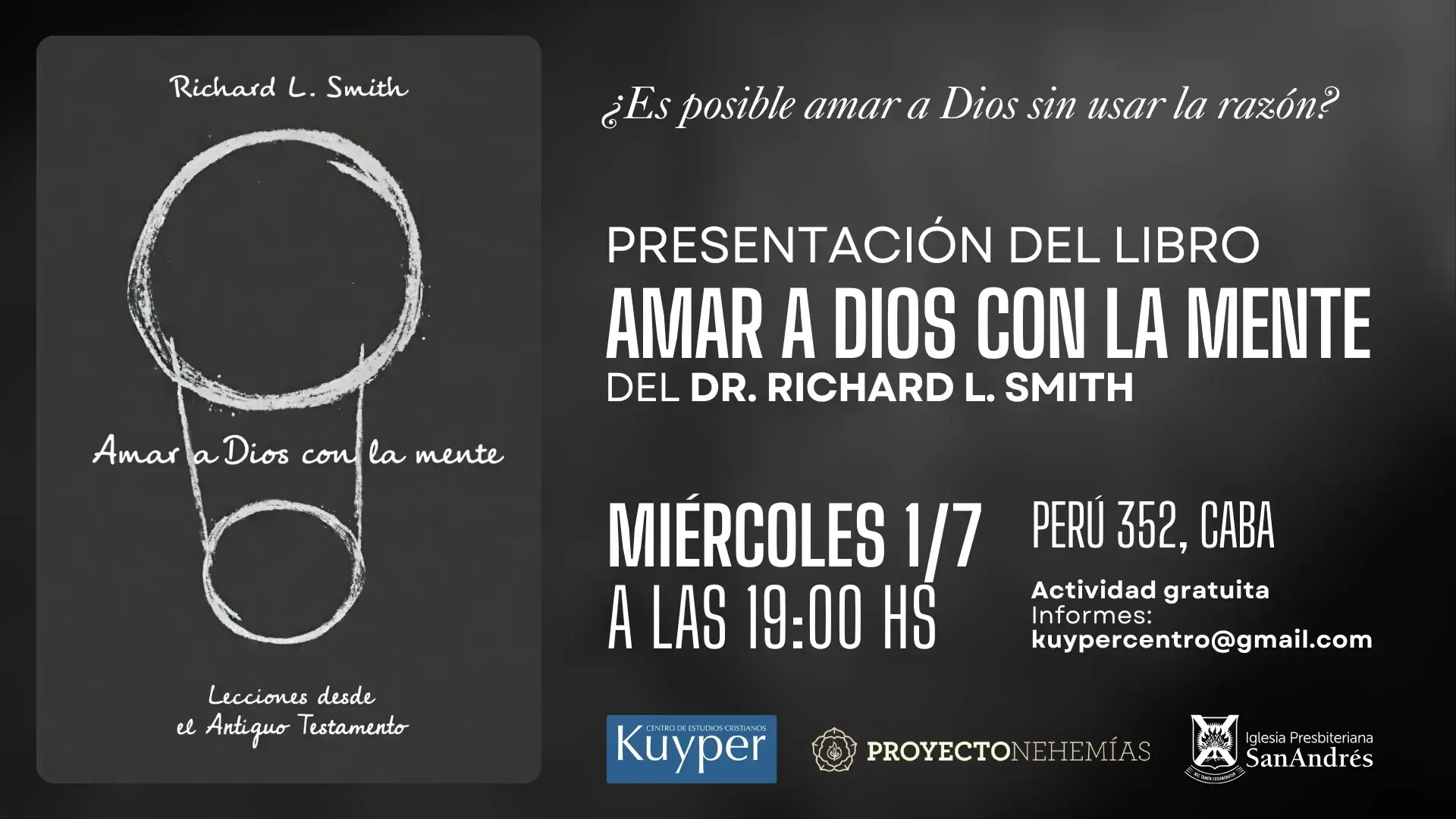 Presentación del libro “Amar a Dios con la mente: lecciones desde el Antiguo Testamento” por el Dr. Richard L. Smith (Centro Kuyper)
